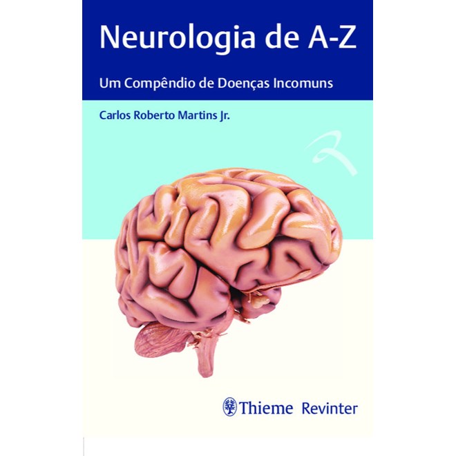 Livro - Neurologia de A-z: Um Compendio de Doencas Incomuns - Martins Jr.