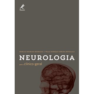Livro - Neurologia para o Clinico-geral *** - Bertolucci