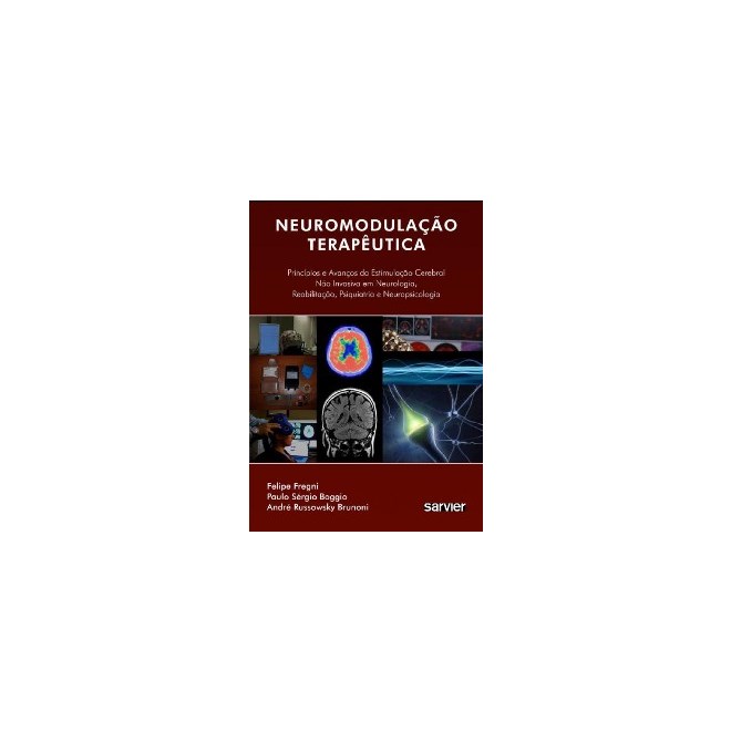 Livro Neuromodulação Terapêutica - Fregni - Sarvier