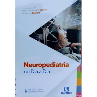 Livro Neuropediatria no Dia a Dia - Santos - Rúbio