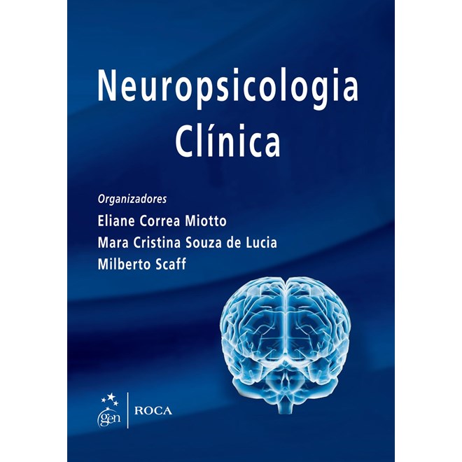 Livro - Neuropsicologia Clinica - Miotto/lucia/scaff