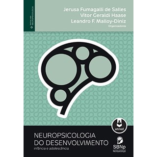 Livro - Neuropsicologia do Desenvolvimento - Infância e Adolescência - Serie Temas em Neuropsicologia - Salles