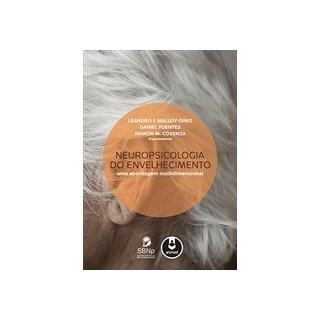 Livro - Neuropsicologia do Envelhecimento - Uma Abordagem Multidimensional - Malloy-Diniz