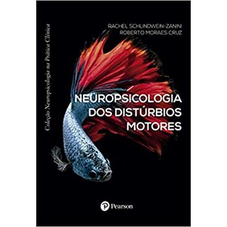 Livro - Neuropsicologia Dos Distúrbios Motores - Cruz - Pearson