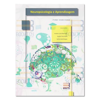 Livro - Neuropsicologia e Aprendizagem - Machado