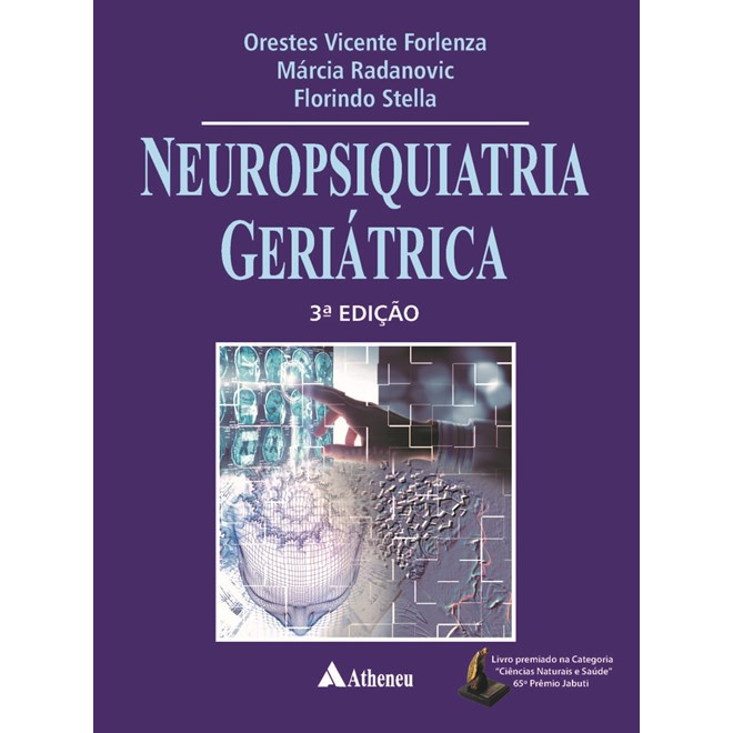 Livro Neuropsiquiatria Geriátrica - Forlenza - Atheneu