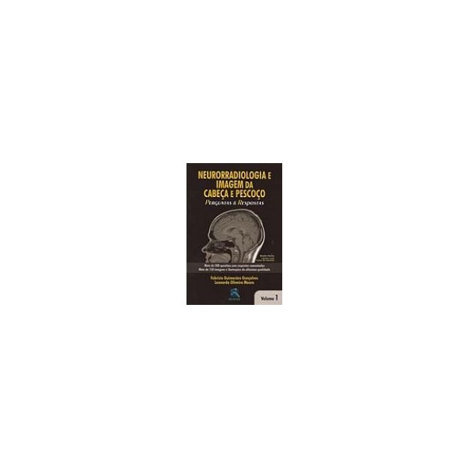 Livro - Neurorradiologia em Cabeca e Pescoco - Vol.1 - Goncalves/moura