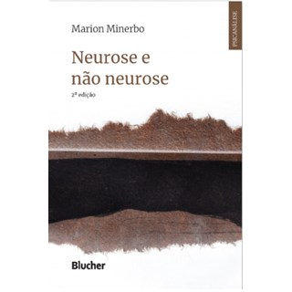Livro - Neurose e Nao Neurose - Minerbo