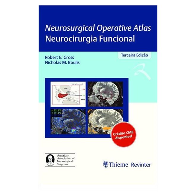 Livro - Neurosurgical Operative Atlas: Neurocirurgia Funcional - Gross/boulis
