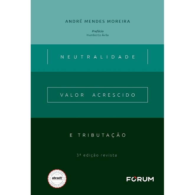 Livro - Neutralidade, Valor Acrescido e Tributacao - Moreira