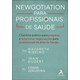 Livro - Newgotiation para Profissionais de Saude - Dra. Nazareth Ribeir