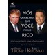 Livro - Nos Queremos Que Voce Fique Rico: Dois Homens, Uma Mensagem - Kiyosaki/trump