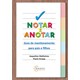 Livro - Notar e Anotar: Guia de Monitoramento para Pais e Filhos - Malheiros/knapp