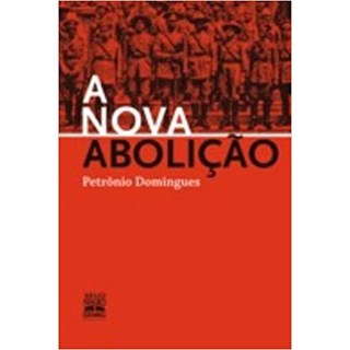 Livro - Nova Abolicao, A - Domingues
