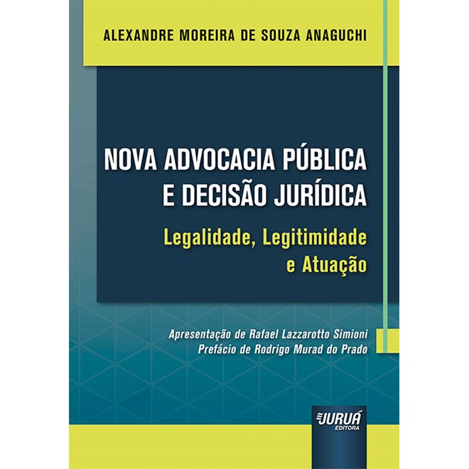 Livro - Nova Advocacia Publica e Decisao Juridica - Anaguchi