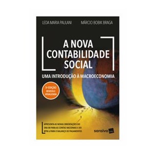 Livro - Nova Contabilidade Social, A: Uma Introducao a Macroeconomia - Paulani/bobik