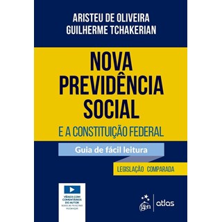 Livro - Nova Previdencia Social e a Constituicao Federal - Oliveira/tchakerian
