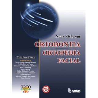 Livro - Nova Visão em Ortodontia e Ortopedia Facial - Sakai