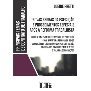 Livro - Novas Regras da Execucao e Procedimentos Especiais Apos a Reforma Trabalhis - Pretti