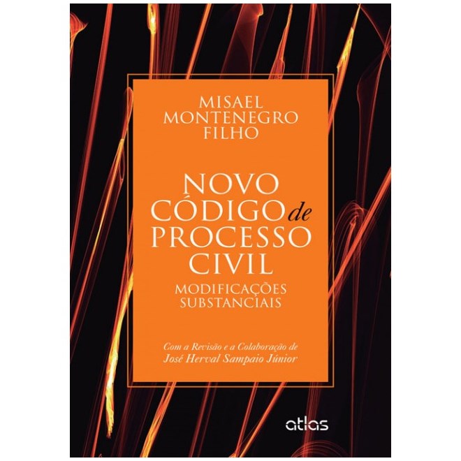 Livro - Novo Codigo de Processo Civil - Modificacoes Substanciais - Montenegro Filho