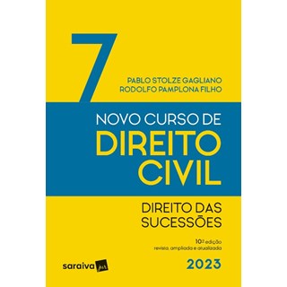 Livro - Novo Curso de Direito Civil: Direito das Sucessoes Vol. 7 - Gagliano/pamplona Fi