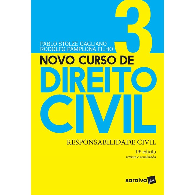 Livro - Novo Curso de Direito Civil - Responsabilidade Civil - Gagliano/pamplona Fi