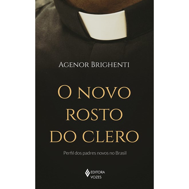 Livro - Novo Rosto do Clero, O - Brighenti