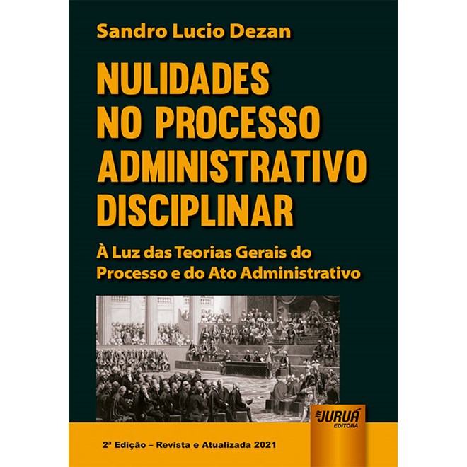 Livro - Nulidades No Processo Administrativo Disciplinar - Dezan