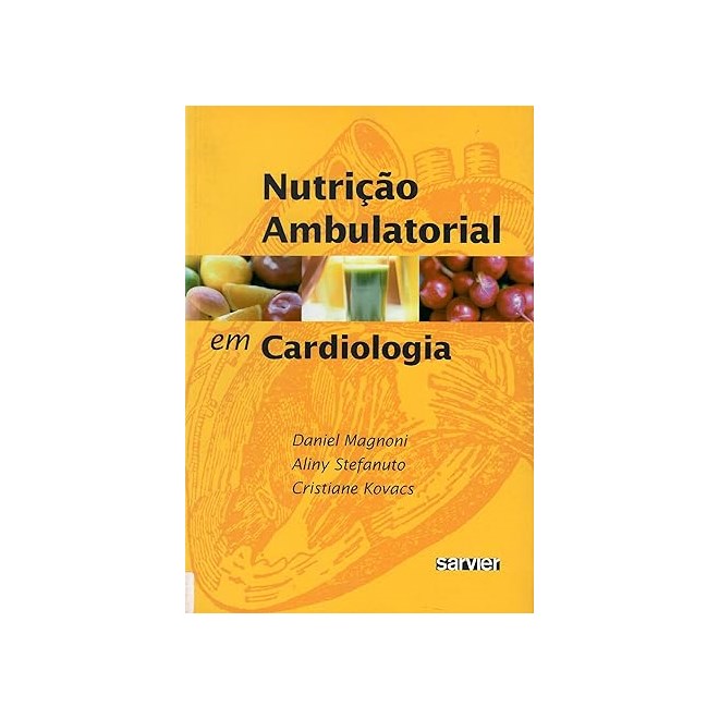 Livro Nutrição Ambulatorial em Cardiologia - Magnoni - Sarvier