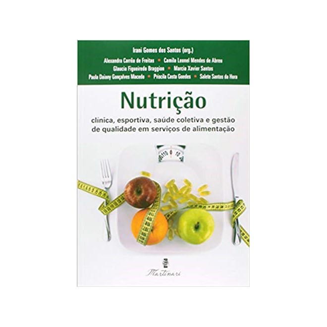 Livro Nutrição Clínica, Esportiva, Saúde Coletiva e Gestão de Qualidade em Serviços de Alimentação - Santos <>