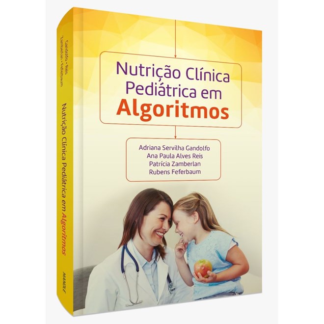 Livro - Nutrição Clínica Pediátrica em Algorítmos - Gandolfo - Manole