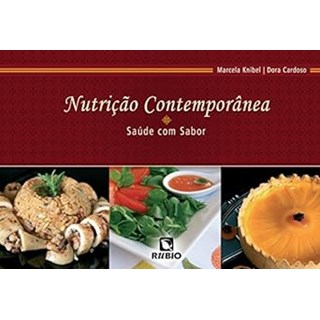 Livro Nutrição Contemporânea  Saúde com Sabor - Knibel - Rúbio