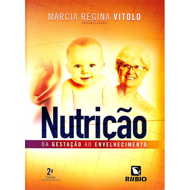 Livro Nutrição da Gestação ao Envelhecimento - Vitolo - Rúbio