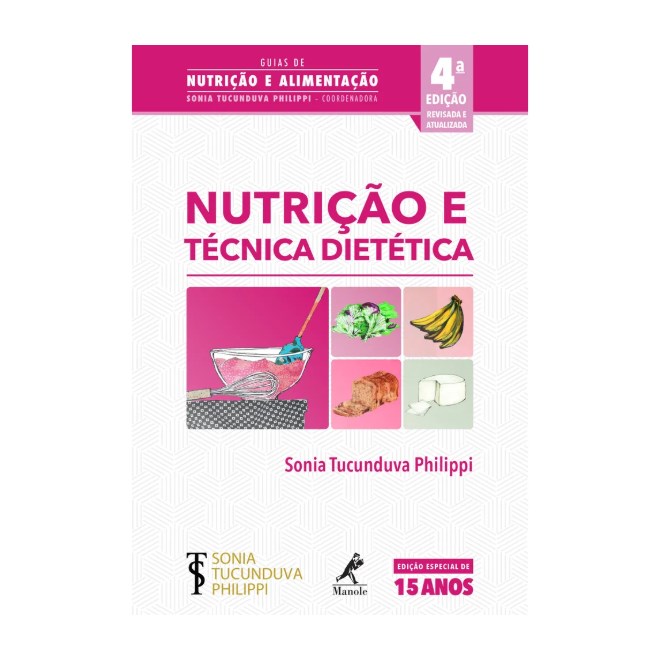 Livro Nutrição e Técnica Dietética - Philippi - Manole