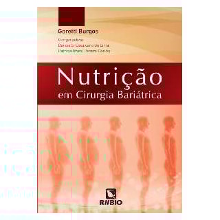 Livro - Nutrição em Cirurgia Bariátrica - Burgos # Livro - Nutrição em Cirurgia Bariátrica - Burgos #