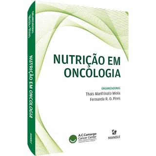 Livro Nutrição em Oncologia - Miola - Manole