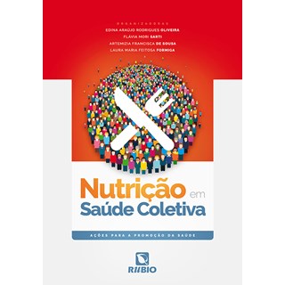 Livro - Nutricao em Saude Coletiva: Acoes para a Promocao da Saude - Oliveira/sarti/sousa