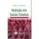 Livro - Nutrição em Saúde Coletiva - Cardoso