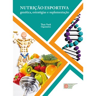 Livro - Nutrição Esportiva - Genética, Estratégias e Suplementação - Verdi