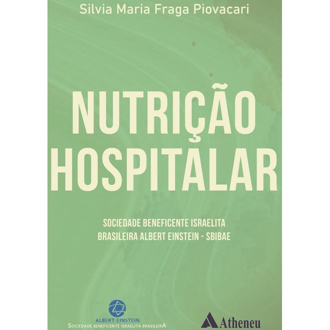 Livro - Nutrição Hospitalar - Piovacari - Atheneu