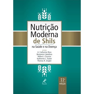 Livro Nutrição Moderna de Shils na Saúde e na Doença - Ross - Manole