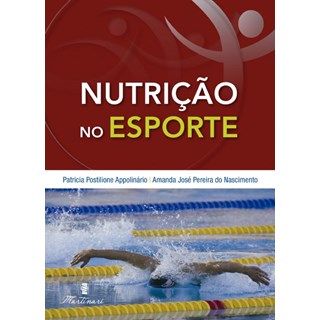 Livro Nutrição no Esporte - Nascimento - Martinari
