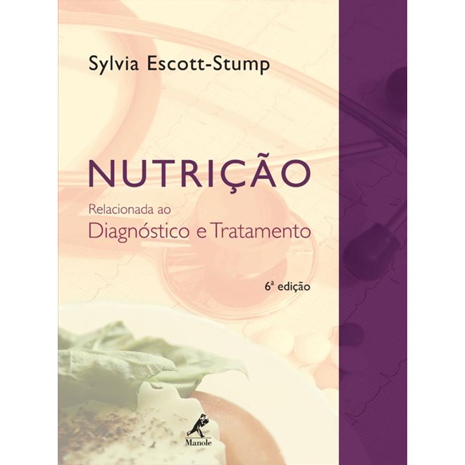 Livro - Nutricao Relacionada ao Diagnostico e Tratamento - Escott-stump
