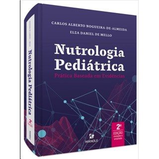 Livro Nutrologia Pediátrica - Almeida - Manole