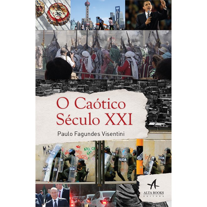 Livro - O Caótico Século XXI - Visentini - Alta Books