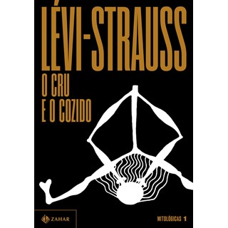 Livro O Cru e o Cozido - Lévi-Strauss - Zahar