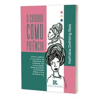 Livro - O Cuidado Como Potência - Reis - Brazil Publishing