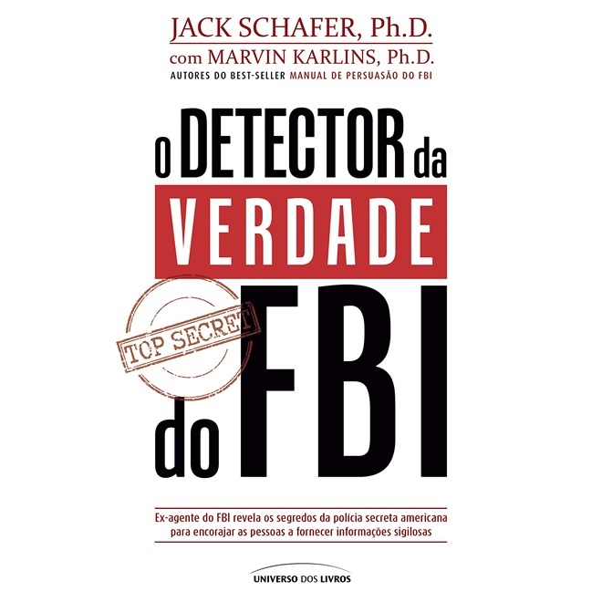Livro O Detector da Verdade do FBI - Schafer - Universo dos Livros