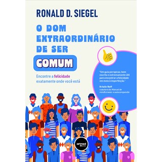 Livro O Dom Extraordinário de Ser Comum - Siegel - Artmed