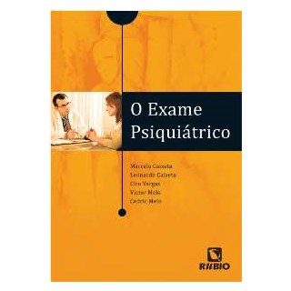 Livro O Exame Psiquiatrico - Caixeta - Rúbio